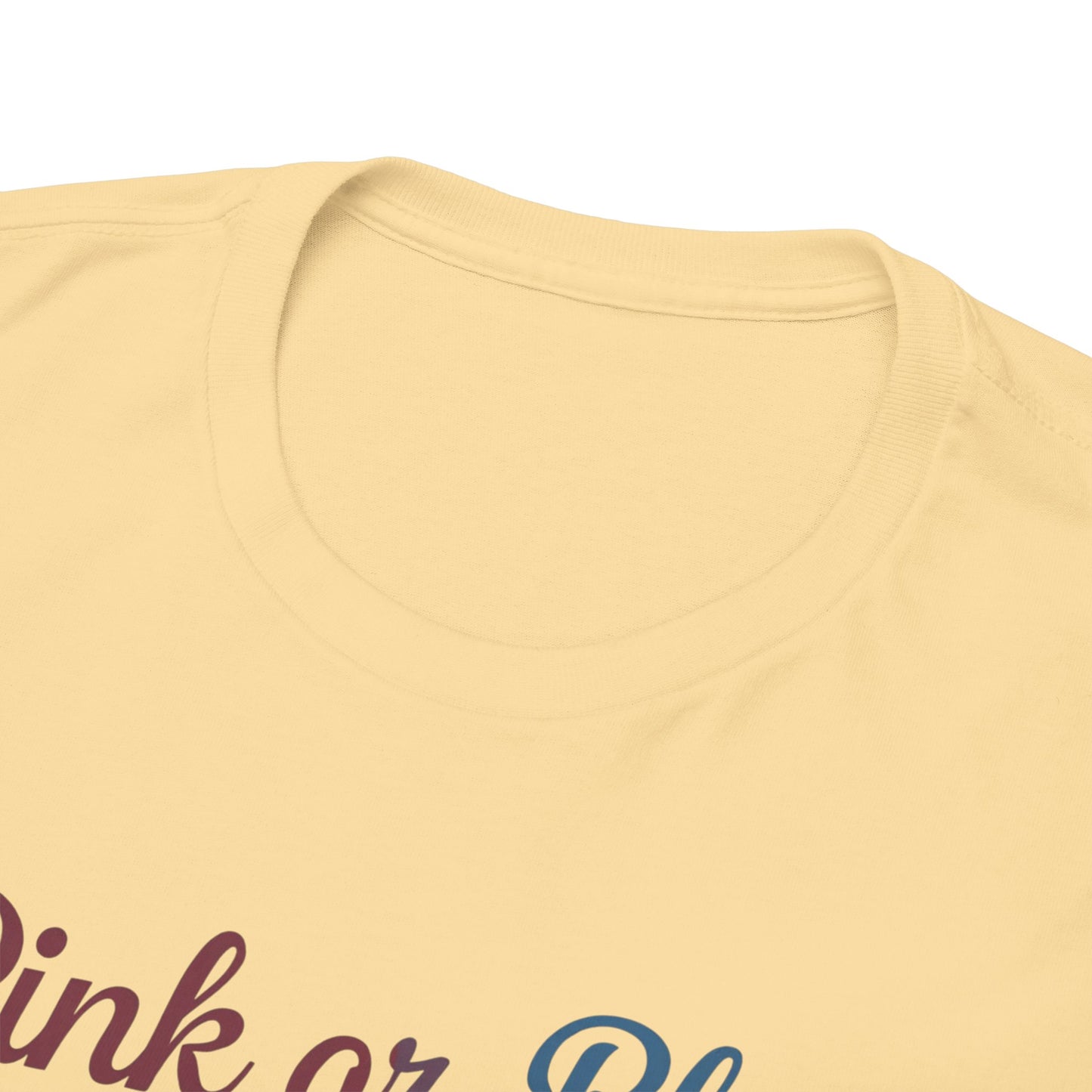 Unisex Heavy Cotton Tee - "Pink or Blue, We Love You" Gender Reveal Gift