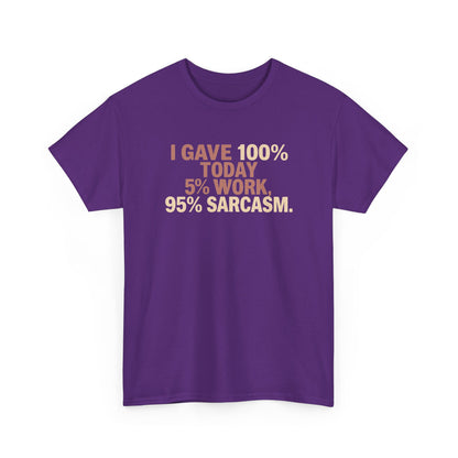 Funny Office Sarcastic Tee, Perfect Gift for Workaholics