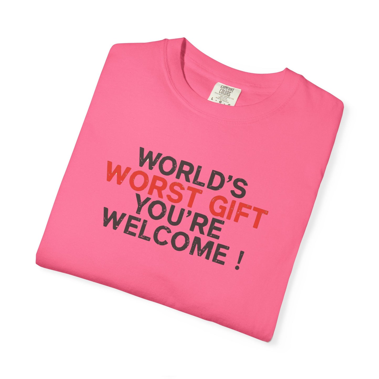 World's Worst Gift T-Shirt