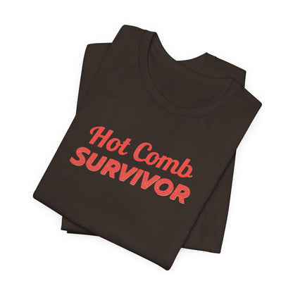 Hot Comb Survivor Tee, Hair Care Humor Gift