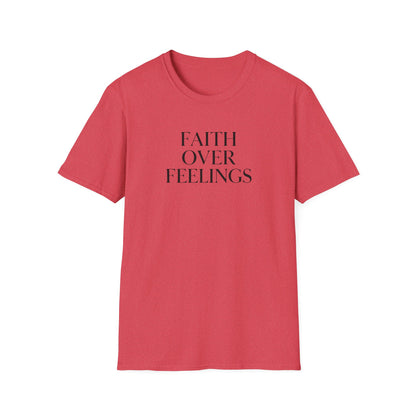Faith Over Feelings Inspirational T-Shirt, Gift for Believers