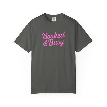 Booked & Busy Garment-Dyed T-Shirt, Entrepreneur Tee