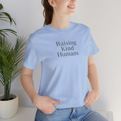 Raising Kind Humans Tee, Gift for Parents, Mom T-shirt