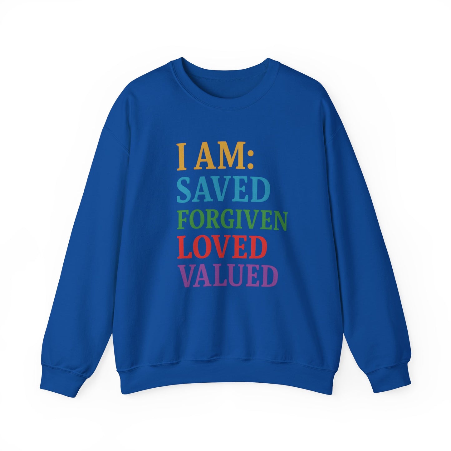 Inspirational Crewneck Sweatshirt - I AM: Saved, Forgiven, Loved, Valued