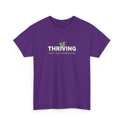 Thriving not Surviving Tee