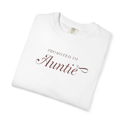 Auntie Appreciation Garment-Dyed T-shirt, Gift for Aunt