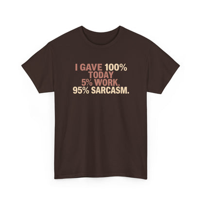 Funny Office Sarcastic Tee, Perfect Gift for Workaholics