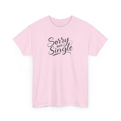 Unisex Heavy Cotton Tee - Sorry Not Single