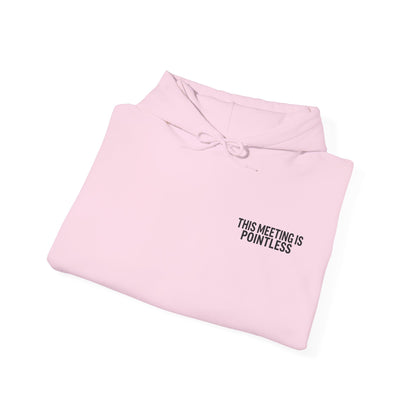 This Meeting is Pointless Hoodie, Office Jokes Hoodie
