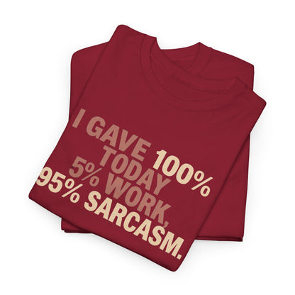 Funny Office Sarcastic Tee, Perfect Gift for Workaholics