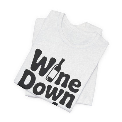 Wine Down Mode Unisex Tee for Wine Lovers