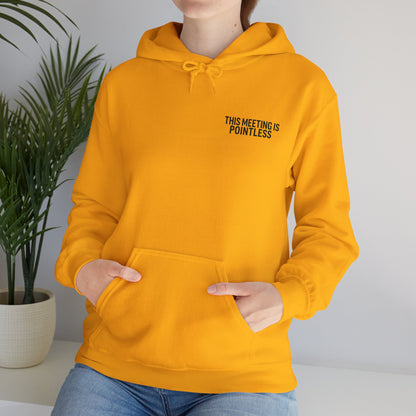 This Meeting is Pointless Hoodie, Office Jokes Hoodie