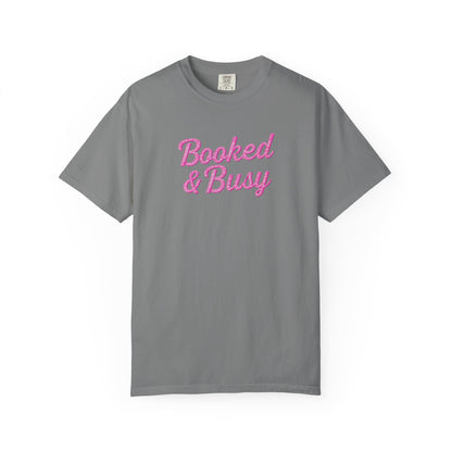 Booked & Busy Garment-Dyed T-Shirt, Entrepreneur Tee