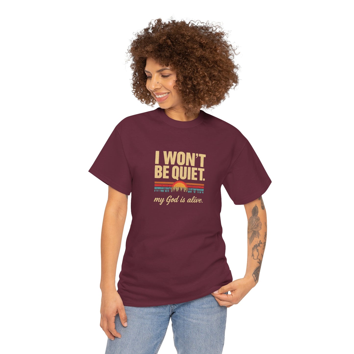 I wont be quiet, my God is alive Christian & Inspirational T-shirt