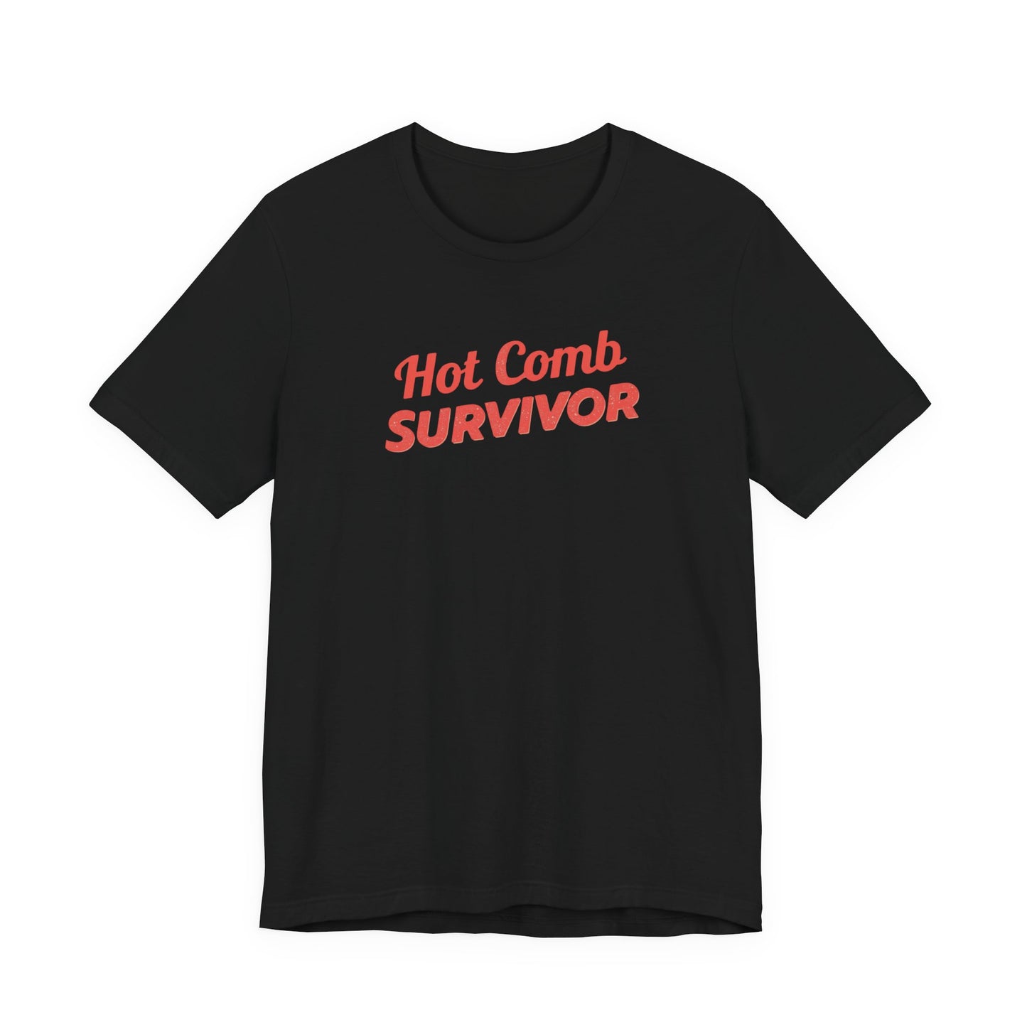 Hot Comb Survivor Tee, Hair Care Humor Gift