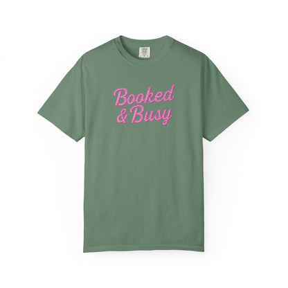 Booked & Busy Garment-Dyed T-Shirt, Entrepreneur Tee