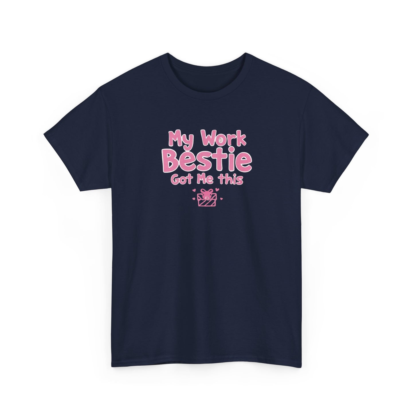 My Work Bestie Gave me This Tee, Gift for Coworkers