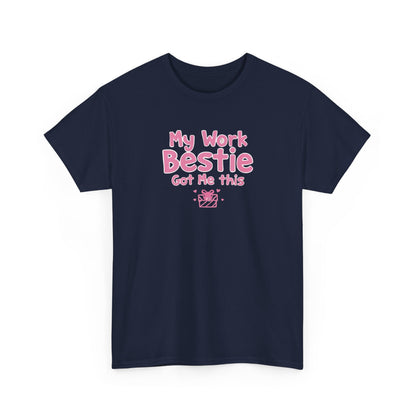 My Work Bestie Gave me This Tee, Gift for Coworkers