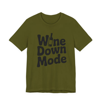 Wine Down Mode Unisex Tee for Wine Lovers