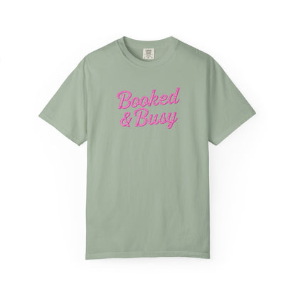 Booked & Busy Garment-Dyed T-Shirt, Entrepreneur Tee