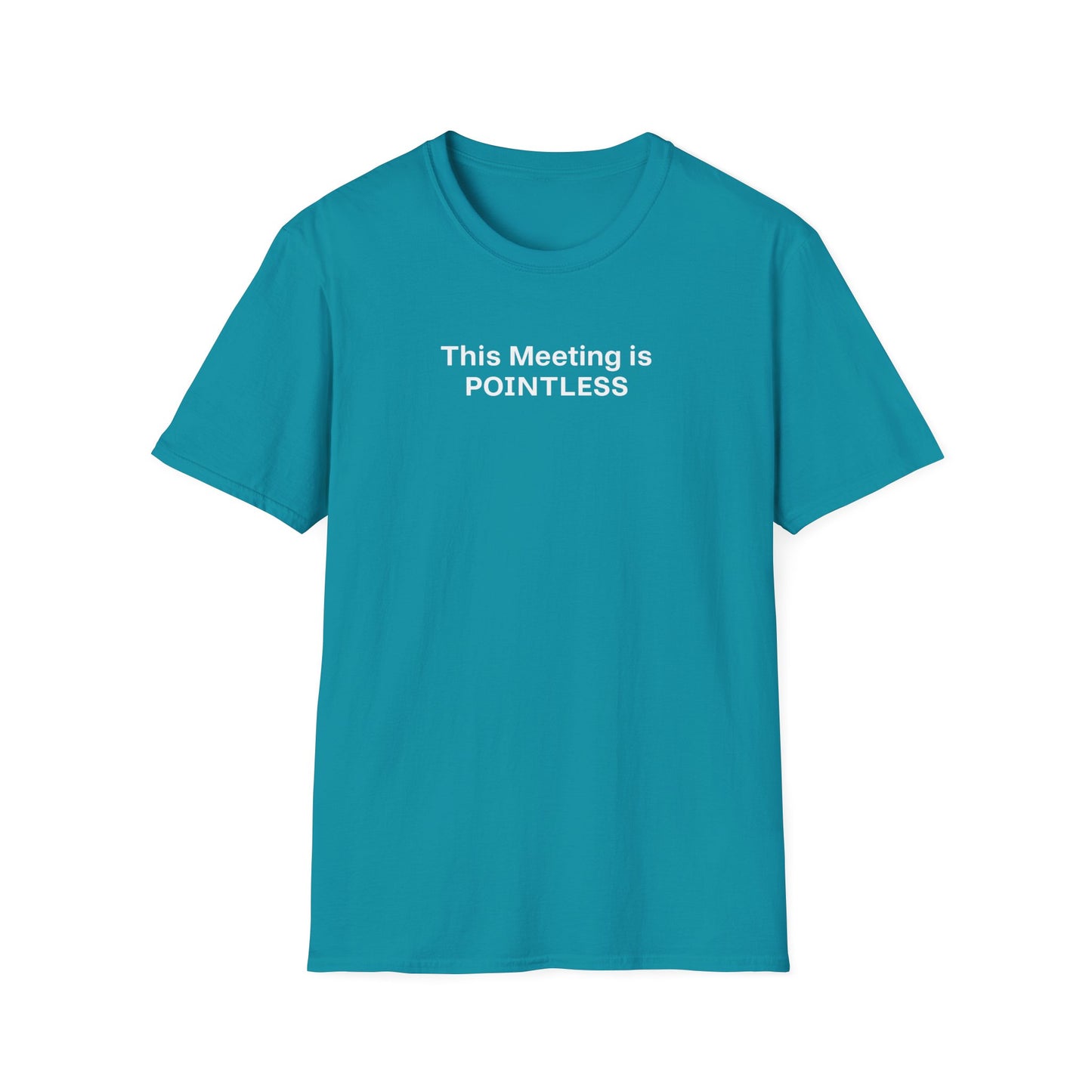 Pointless Meeting T-Shirt, Casual Gift for Coworkers