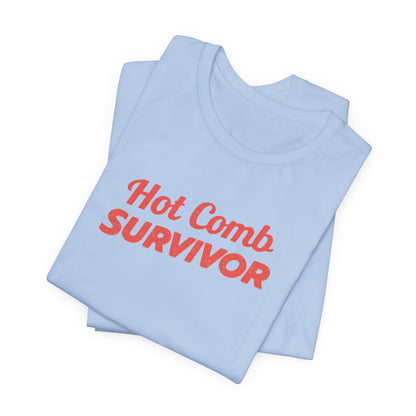 Hot Comb Survivor Tee, Hair Care Humor Gift