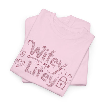 Wifey for Lifey Tee