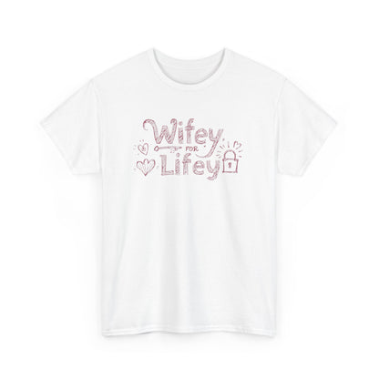 Wifey for Lifey Tee