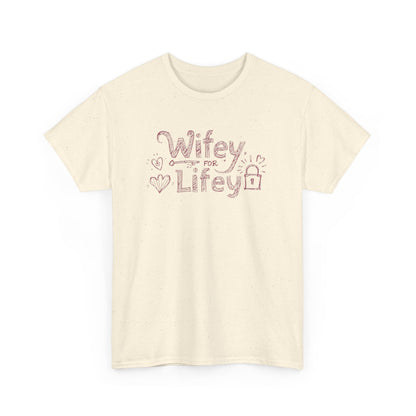 Wifey for Lifey Tee