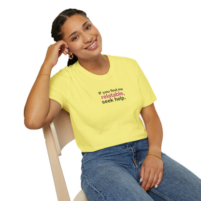 If you find me relatable, Seek Help Humor T-Shirt
