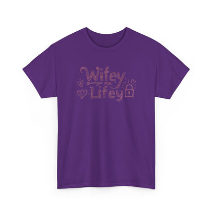 Wifey for Lifey Tee