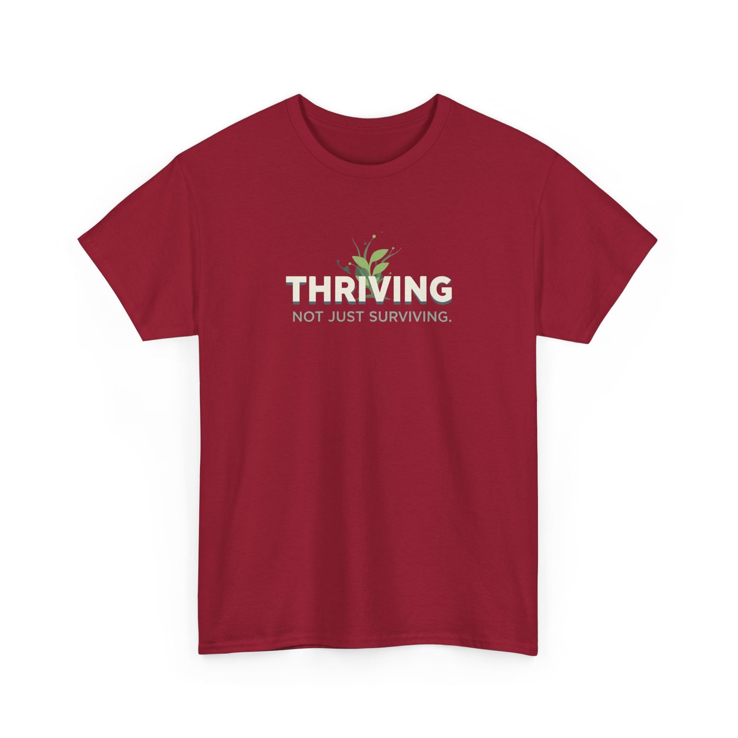 Thriving not Surviving Tee
