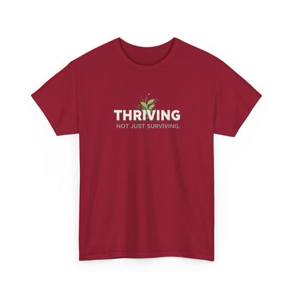 Thriving not Surviving Tee