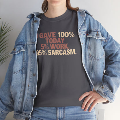 Funny Office Sarcastic Tee, Perfect Gift for Workaholics