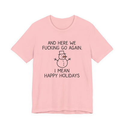 Snowman, Humorous Holiday Tee, Funny Christmas Shirt, Unisex Jersey Tee, Winter Greetings T-Shirt, Holiday Humor Gift