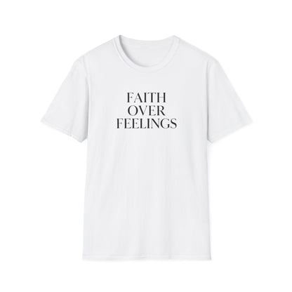 Faith Over Feelings Inspirational T-Shirt, Gift for Believers