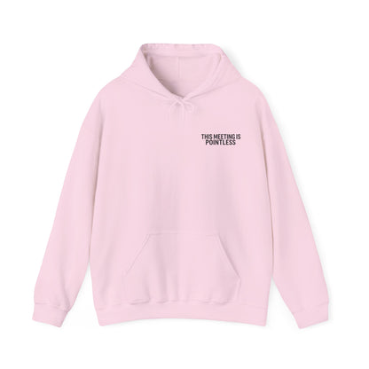 This Meeting is Pointless Hoodie, Office Jokes Hoodie