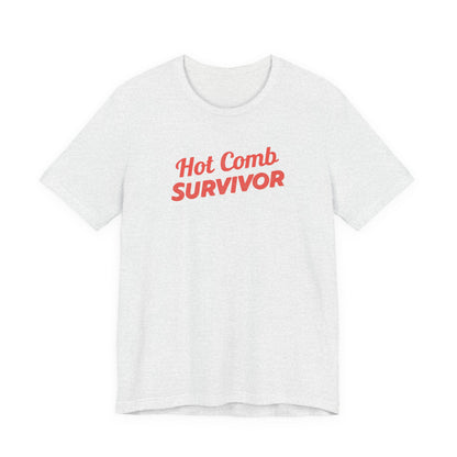 Hot Comb Survivor Tee, Hair Care Humor Gift