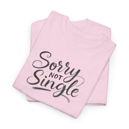 Unisex Heavy Cotton Tee - Sorry Not Single