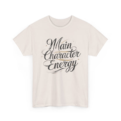 Main Character Energy Tee