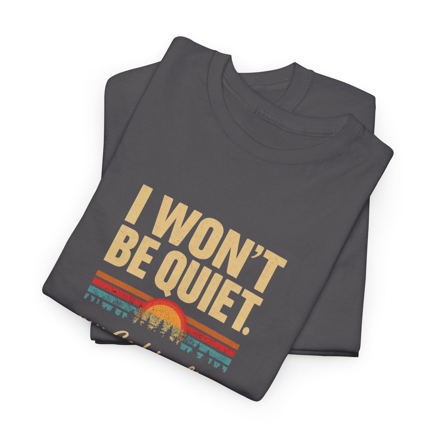 I wont be quiet, my God is alive Christian & Inspirational T-shirt