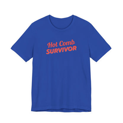 Hot Comb Survivor Tee, Hair Care Humor Gift