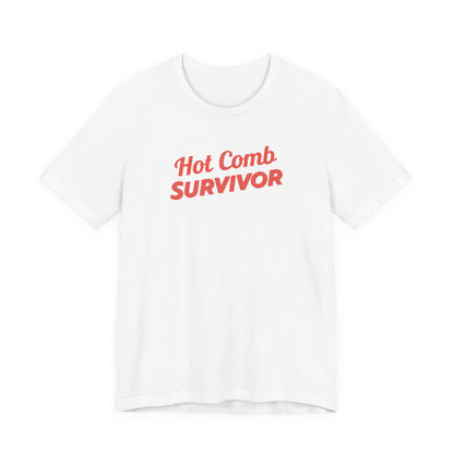 Hot Comb Survivor Tee, Hair Care Humor Gift