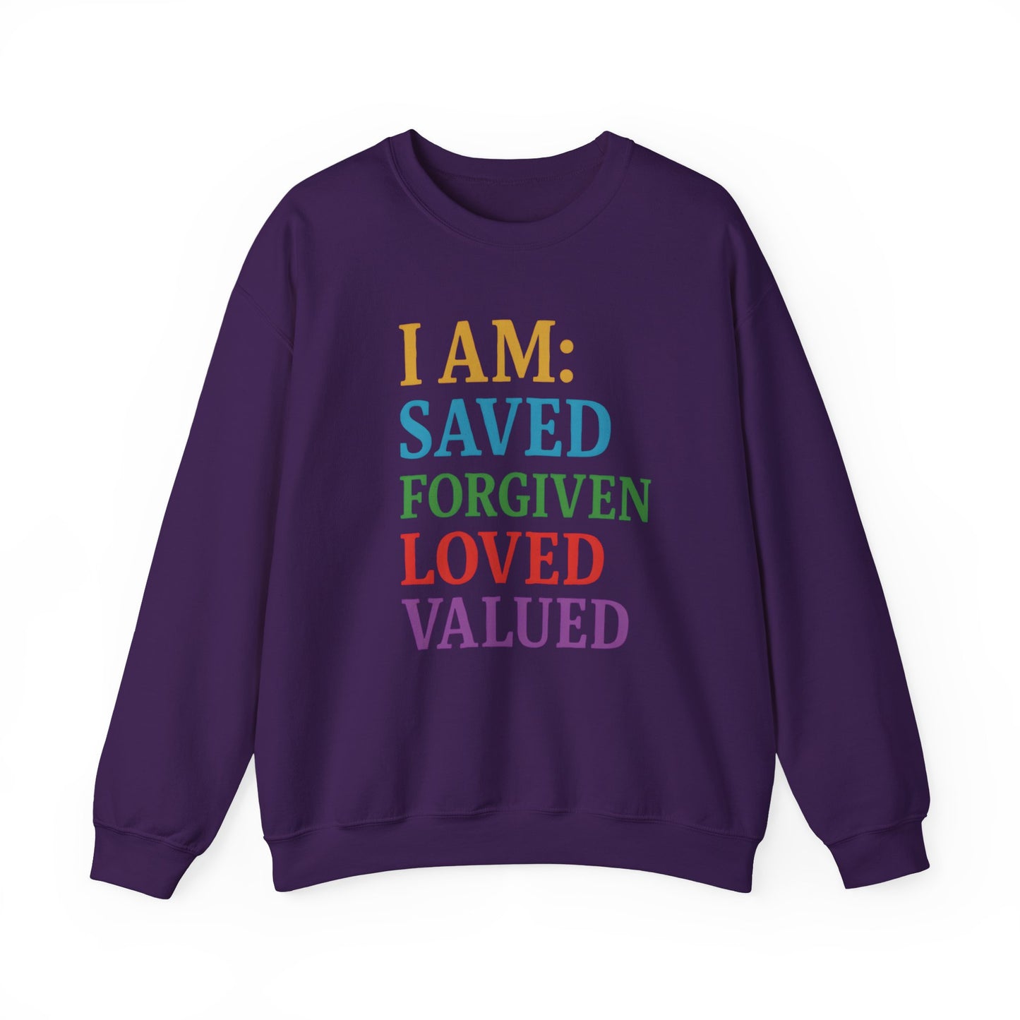 Inspirational Crewneck Sweatshirt - I AM: Saved, Forgiven, Loved, Valued