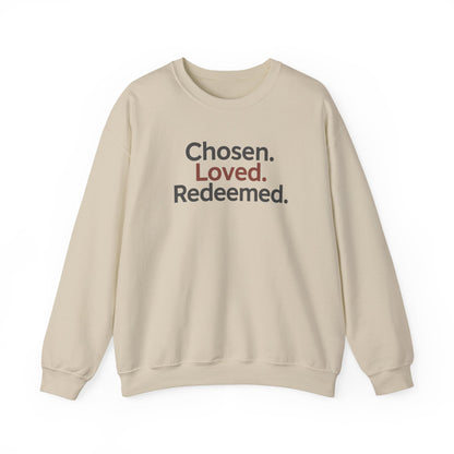 Chosen Loved Redeemed Inspirational Crewneck Sweatshirt