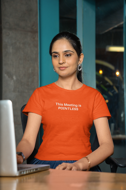 Pointless Meeting T-Shirt, Casual Gift for Coworkers