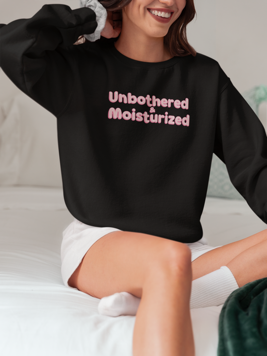Unbothered & Moisturized Crewneck Sweatshirt
