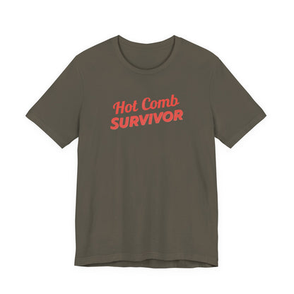 Hot Comb Survivor Tee, Hair Care Humor Gift