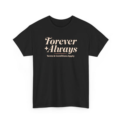 T-shirt unisexe en coton épais Forever &amp; Always, t-shirt de mariage, t-shirt décontracté, cadeau relationnel, tenue de tous les jours, vêtement unisexe, cadeau pour couple