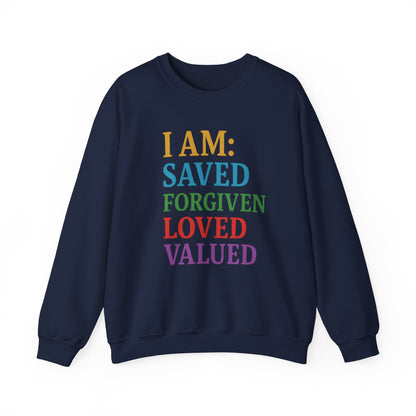 Inspirational Crewneck Sweatshirt - I AM: Saved, Forgiven, Loved, Valued